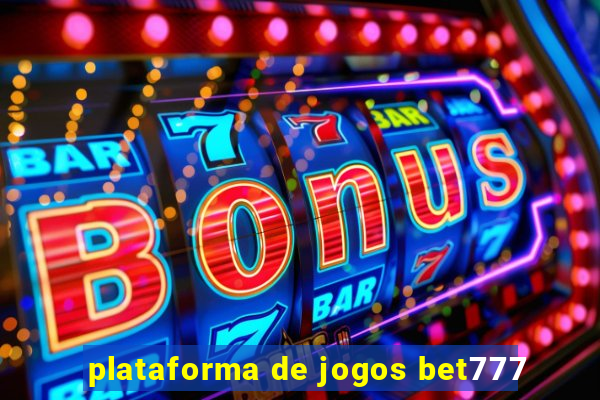 plataforma de jogos bet777